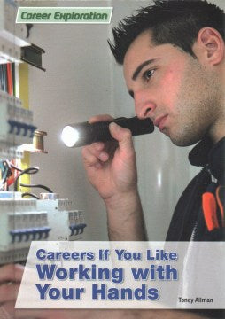 Careers If You Like Working With Your Hands - MPHOnline.com