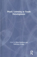 Music Learning As Youth Development - MPHOnline.com