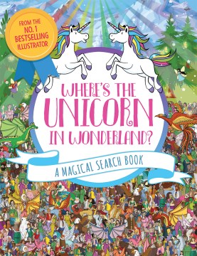 Where's the Unicorn in Wonderland? - MPHOnline.com