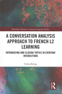 A Conversation Analysis Approach to French L2 Learning - MPHOnline.com