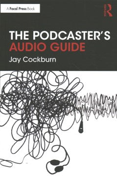 The Podcaster's Audio Guide - MPHOnline.com