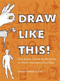 Draw Like This! - How Anyone Can See the World Like an Artist-and Capture It On Paper - MPHOnline.com