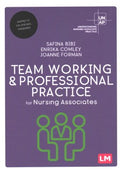 Team Working & Professional Practice for Nursing Associates - MPHOnline.com