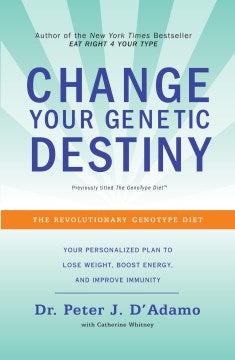 Change Your Genetic Destiny: The Revolutionary Genotype Diet - MPHOnline.com