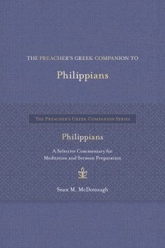 The Preacher?s Greek Companion to Philippians - MPHOnline.com