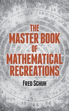 The Master Book of Mathematical Recreations - MPHOnline.com