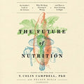 The Future of Nutrition - MPHOnline.com