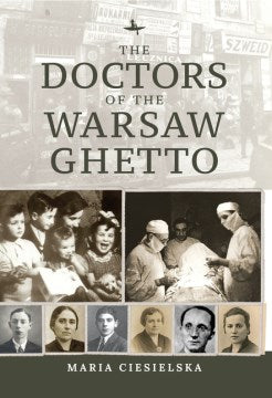 The Doctors of the Warsaw Ghetto - MPHOnline.com