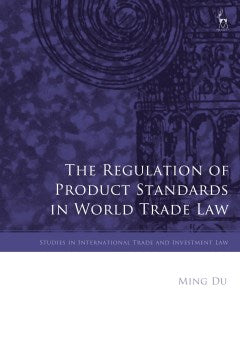 The Regulation of Product Standards in World Trade Law - MPHOnline.com