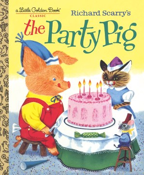 Richard Scarry's the Party Pig - MPHOnline.com