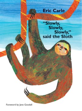 Slowly, Slowly, Slowly, Said the Sloth - MPHOnline.com