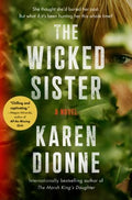 The Wicked Sister by Dionne, Karen - MPHOnline.com