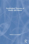 Sociological Theories of Health and Illness - MPHOnline.com