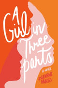 A Girl in Three Parts - MPHOnline.com