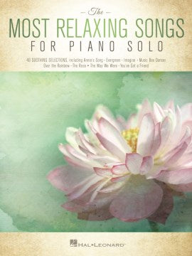 The Most Relaxing Songs for Piano Solo - MPHOnline.com