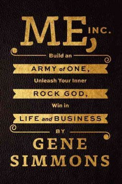 Me, Inc.: Build an Army of One, Unleash Your Inner Rock God, Win in Life and Business - MPHOnline.com