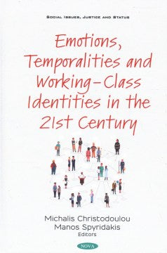 Emotions, Temporalities and Working-Class Identities in the 21st Century - MPHOnline.com