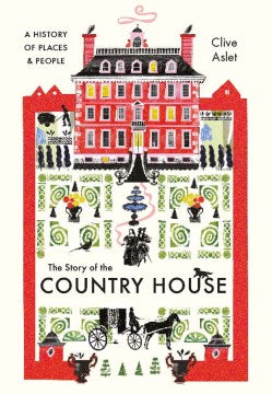 The Story of the Country House - MPHOnline.com