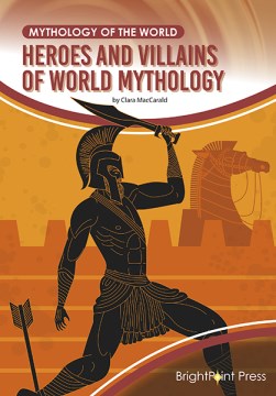 Heroes and Villains of World Mythology - MPHOnline.com