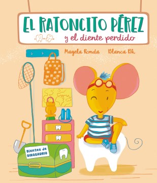 El Ratoncito P?rez y el diente perdido / Tooth Fairy Perez and the Missing Tooth - MPHOnline.com