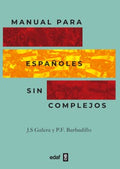 Manual para espa?oles sin complejos/ Manual for Unapologetic Spaniards - MPHOnline.com