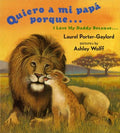 Quiero a Mi Papa Porque/I Love My Daddy Because - MPHOnline.com