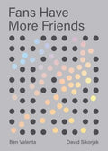 Fans Have More Friends - MPHOnline.com