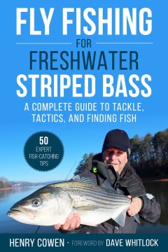 Fly Fishing for Freshwater Striped Bass - MPHOnline.com