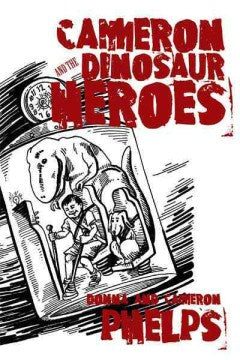 Cameron and the Dinosaur Heroes - MPHOnline.com