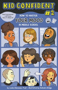 How to Master Your Mood in Middle School - MPHOnline.com