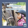 Me gustan los caballos/ I Like Horses - MPHOnline.com