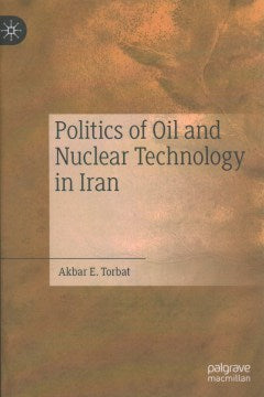 Politics of Oil and Nuclear Technology in Iran - MPHOnline.com