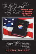 To the World With Love Signed, the American Christian - MPHOnline.com