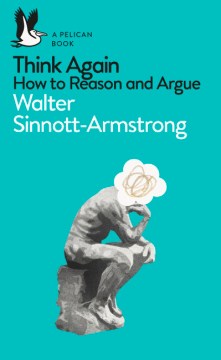 Think Again: How to Reason and Argue - MPHOnline.com