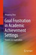 Goal Frustration in Academic Achievement Settings - MPHOnline.com