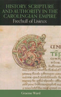 History, Scripture, and Authority in the Carolingian Empire - MPHOnline.com