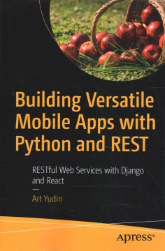 Building Versatile Mobile Apps With Python and REST - MPHOnline.com