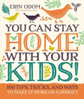 You Can Stay Home With Your Kids! - MPHOnline.com