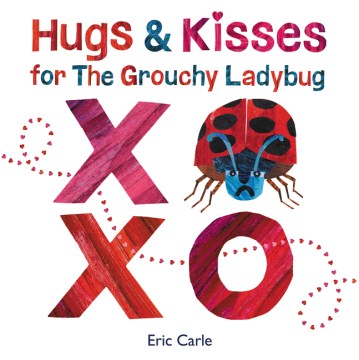 Hugs and Kisses for the Grouchy Ladybug - MPHOnline.com