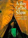 A Boy Called Slow - MPHOnline.com