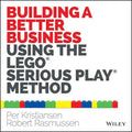 Building a Better Business Using the Lego Serious Play Method - MPHOnline.com