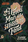 A Good Man Is Hard to Find and Other Stories - MPHOnline.com