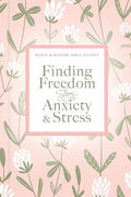 Finding Freedom from Anxiety and Stress - MPHOnline.com