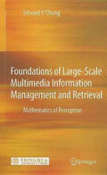 Foundations of Large-Scale Multimedia Information Management and Retrieval - MPHOnline.com