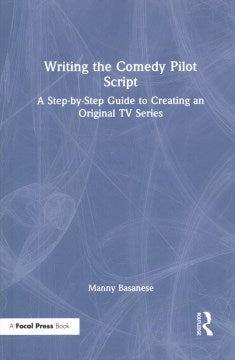 Writing the Comedy Pilot Script - MPHOnline.com