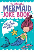 The Ultimate Mermaid Joke Book - MPHOnline.com