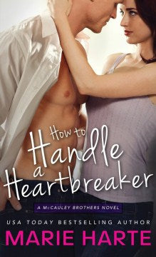 How to Handle a Heartbreaker - MPHOnline.com