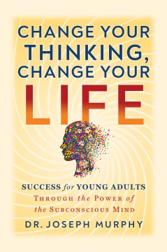 Change Your Thinking, Change Your Life - MPHOnline.com