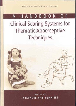 A Handbook of Clinical Scoring Systems for Thematic Apperceptive Techniques - MPHOnline.com