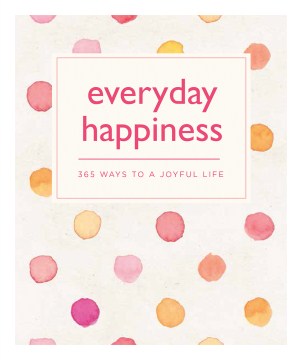 Everyday Happiness - MPHOnline.com